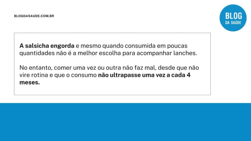 Salsicha engorda? 3 19
